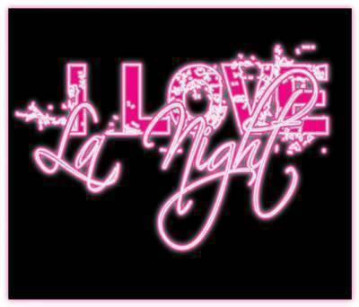I Love La Niight